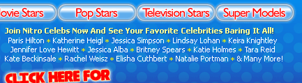 Click For Easy Instant Access To Nitro Celebs Including Thousands Of Photos And Movies Of Hollywood's Hottest Starlets Baring It All From Big Screen Boobs To Blockbuster Bushes! Updated Daily With The Freshest Movie Stars, Pop Stars, Television Stars, Athletes And Super Models!